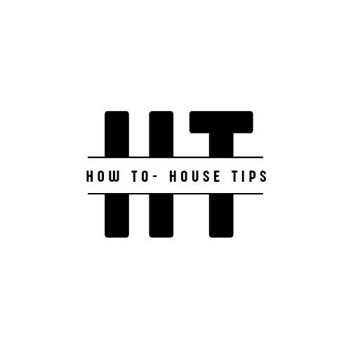 House Tips
